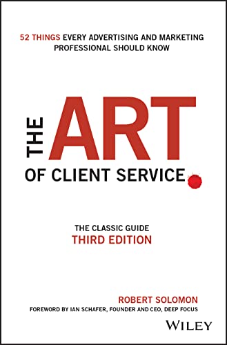 The Art of Client Service: The Classic Guide von Wiley